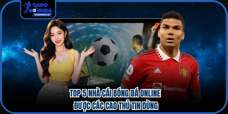 nhà cái bóng đá online